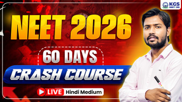 NEET 2026 60 Days Crash Course Hindi Medium Batch | KGS