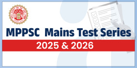 MPPSC Mains Test Series 2025 & 2026